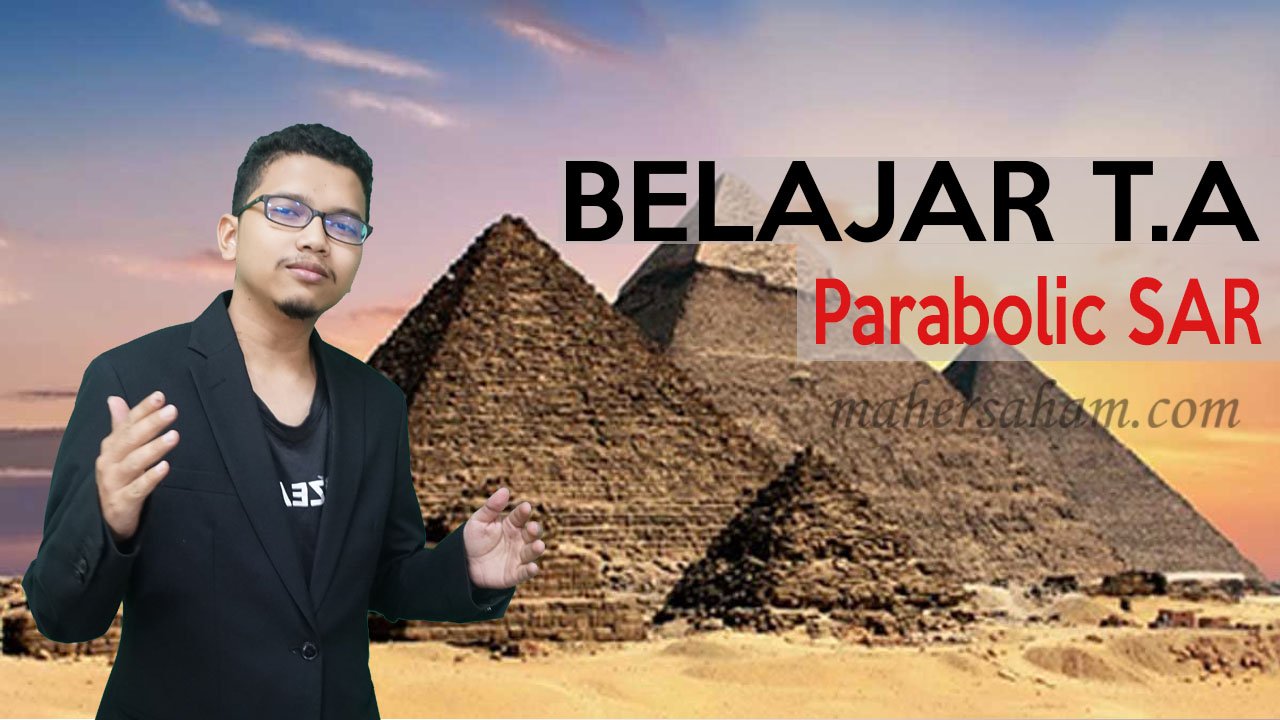 Technical Analysis Series – Parabolic SAR