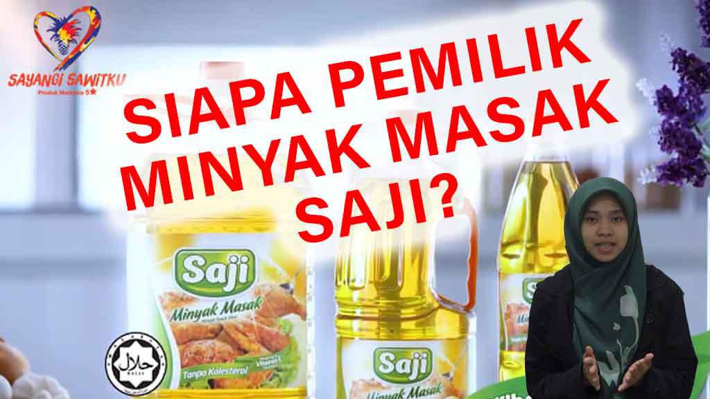 Siapa Pemilik Minyak Masak Saji?